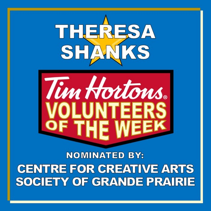 Theresa Shanks nominated by Centre for Creative Arts Society of Grande Prairie
