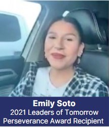 Emily Soto 2021 Leaders of Tomorrow Perseverance Award Recipient