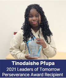 Tinodaishe Pfupa 2021 Leaders of Tomorrow Perseverance Award Recipient