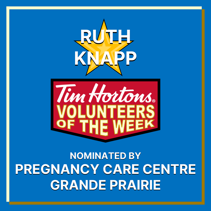Ruth Knapp nominated by Pregnancy Care Centre Grande Prairie
