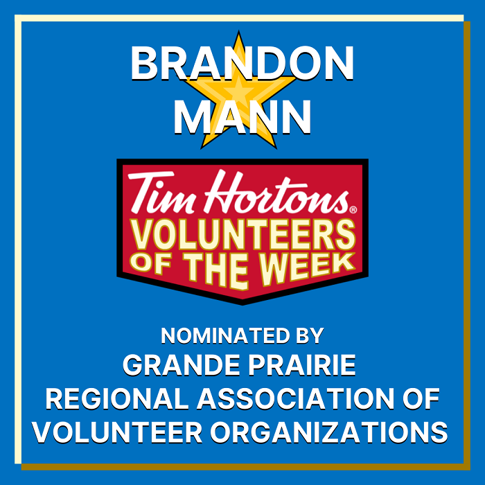 Brandon Mann nominated by Grande Prairie Regional Association of Volunteer Organizations