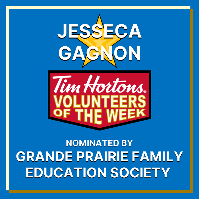 Jesseca Gagnon nominated by Grande Prairie Family Education Society
