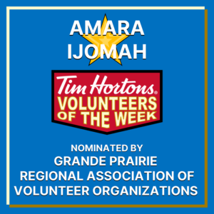 Amara Ijomah nominated by Grande Prairie Regional Association of Volunteer Organizations