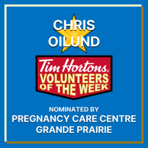 Chris Oilund nominated by Pregnancy Care Centre Grande Prairie