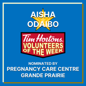 Aisha Odaibo nominated by Pregnancy Care Centre Grande Prairie