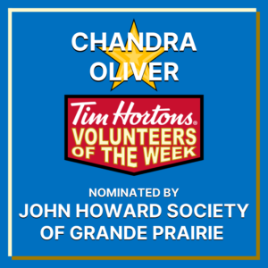 Chandra Oliver nominated by the John Howard Society of Grande Prairie