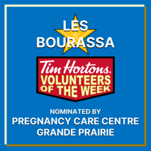 Les Bourassa nominated by Pregnancy Care Centre Grande Prairie