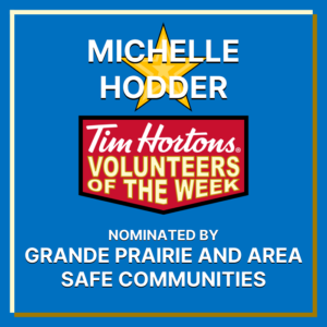Michelle Hodder nominated by Grande Prairie and Area Safe Communities