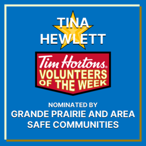 Tina Hewlett nominated by Grande Prairie and Area Safe Communities