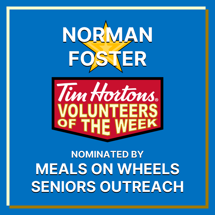 Norman Foster nominated by Meals on Wheels / Seniors Outreach