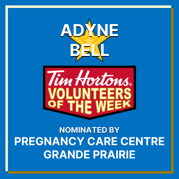 Adyne Bell nominated by Pregnancy Care Centre Grande Prairie