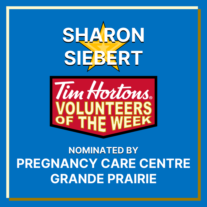 Sharon Siebert nominated by Pregnancy Care Centre Grande Prairie