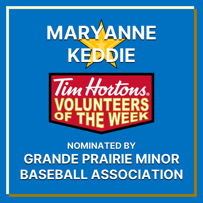 Maryanne Keddie nominated by Grande Prairie Minor Baseball Association