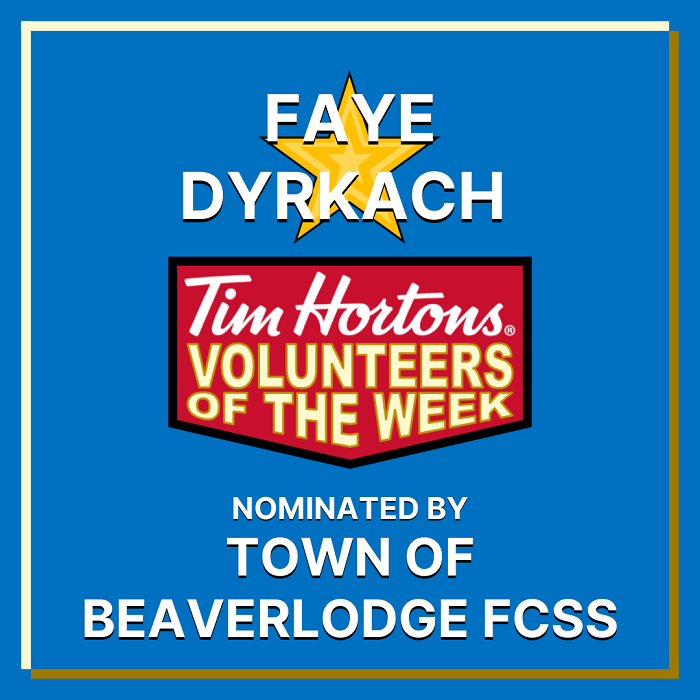 Faye Dyrkach nominated by Town of Beaverlodge FCSS