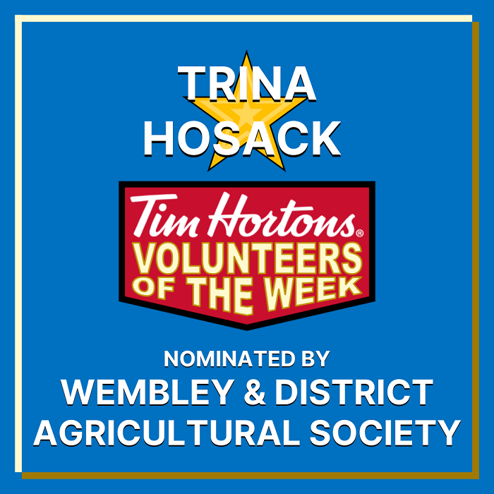 Trina Hosack nominated by Wembley & District Agricultural Society
