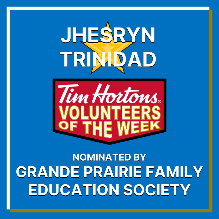 Jhesryn Trinidad nominated by Grande Prairie Family Education Society