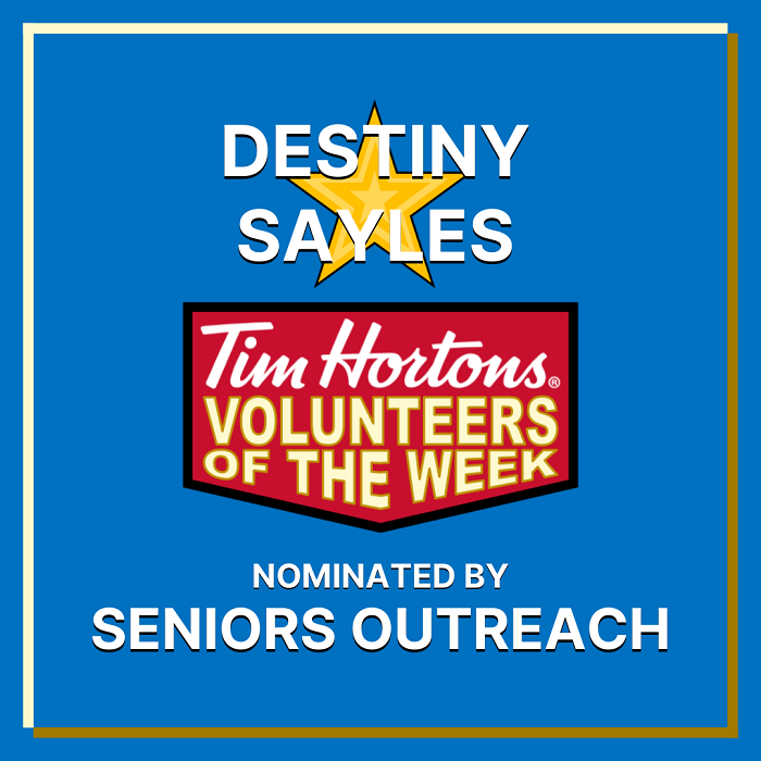 Destiny Sayles nominated by Seniors Outreach