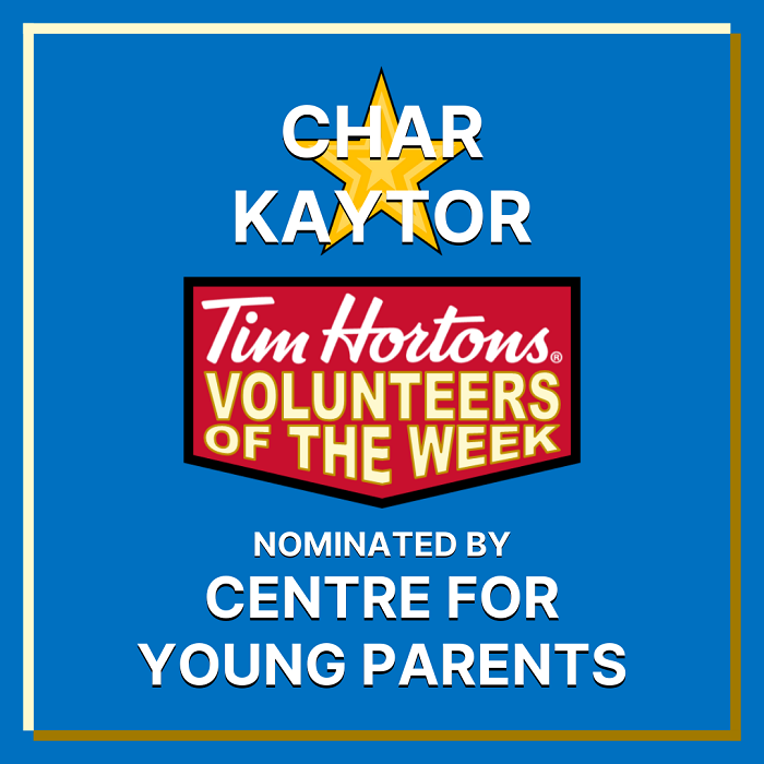 Char Kaytor nominated by Centre for Young Parents