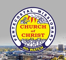 Pentecostal Missionary Church of Christ (4th Watch)