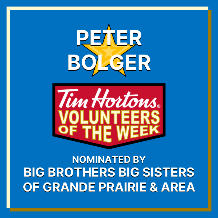 Peter Bolger nominated by Big Brothers Big Sisters of Grande Prairie & Area