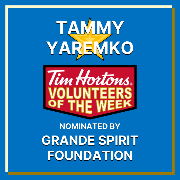 Tammy Yaremko nominated by Grande Spirit Foundation