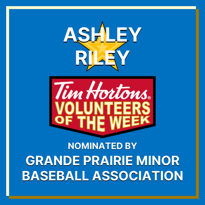 Ashley Riley nominated by Grande Prairie Minor Baseball Association