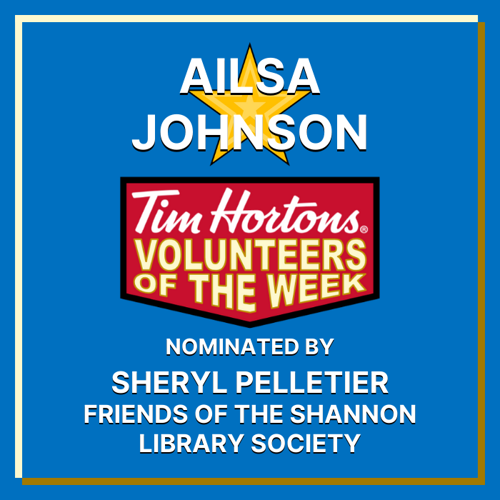 Ailsa Johnson nominated by Sheryl Pelletier - Friends of the Shannon Library Society