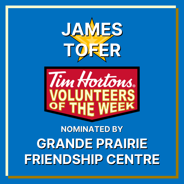 James Tofer nominated by Grande Prairie Friendship Centre