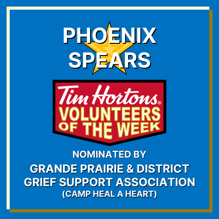Phoenix Spears nominated by Grande Prairie and District Grief Support Association (Camp Heal A Heart)